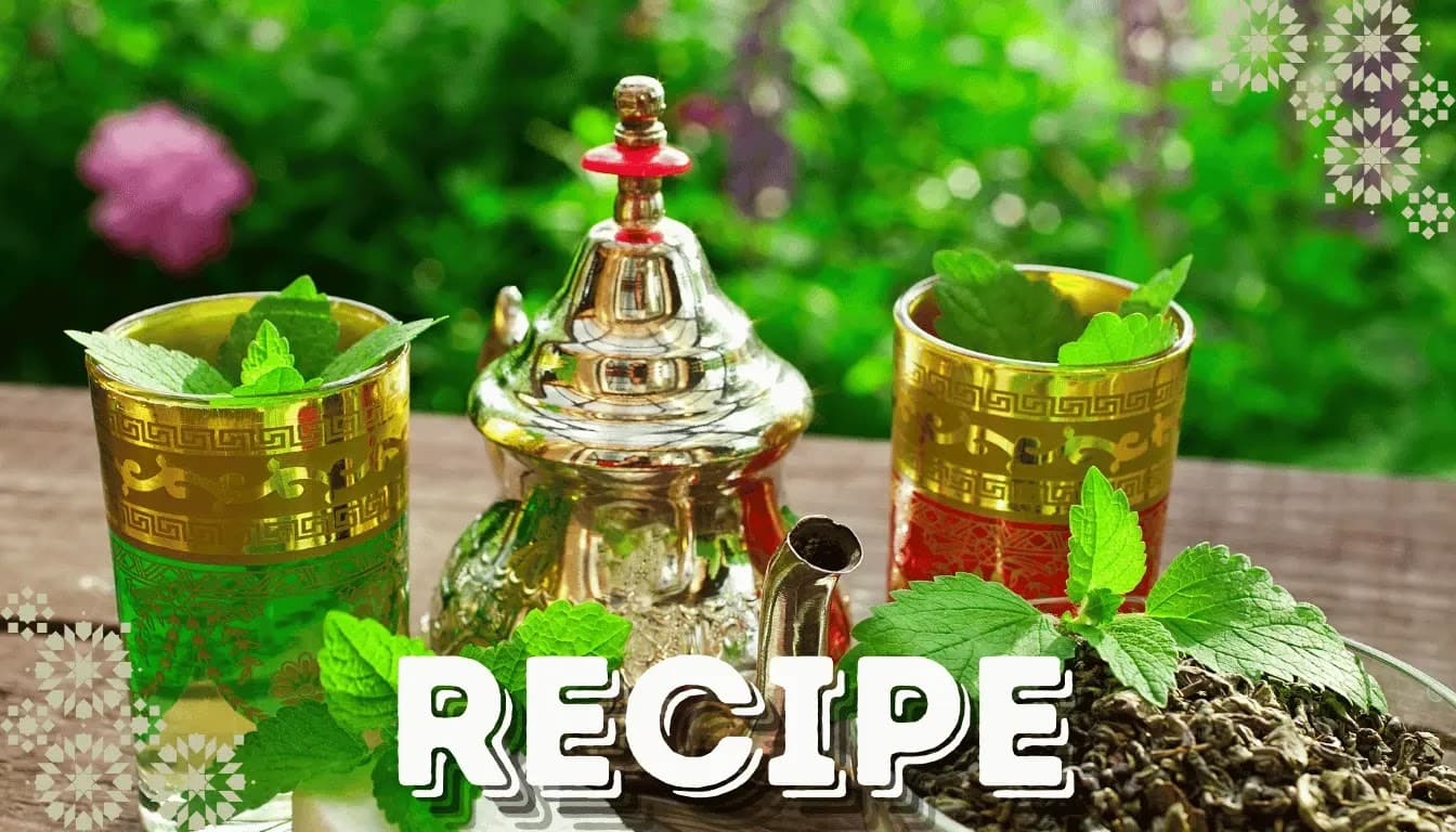 Tradition of Moroccan Tea Recipe